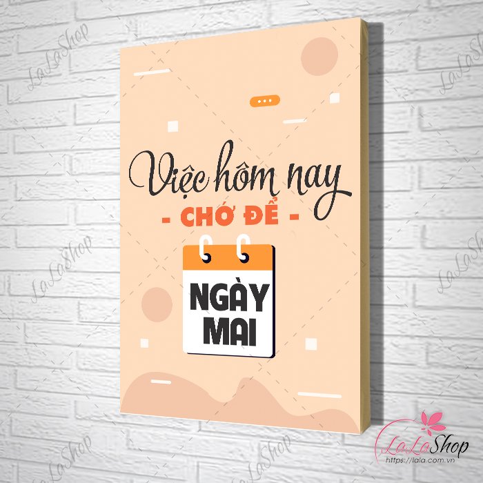 Tranh văn phòng việc hôm nay chớ để ngày mai