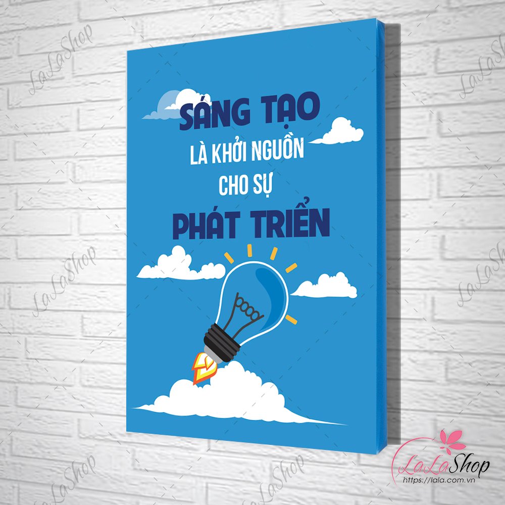 Tranh Slogan Sáng Tạo Là Khởi Nguồn Cho Sự Phát Triển