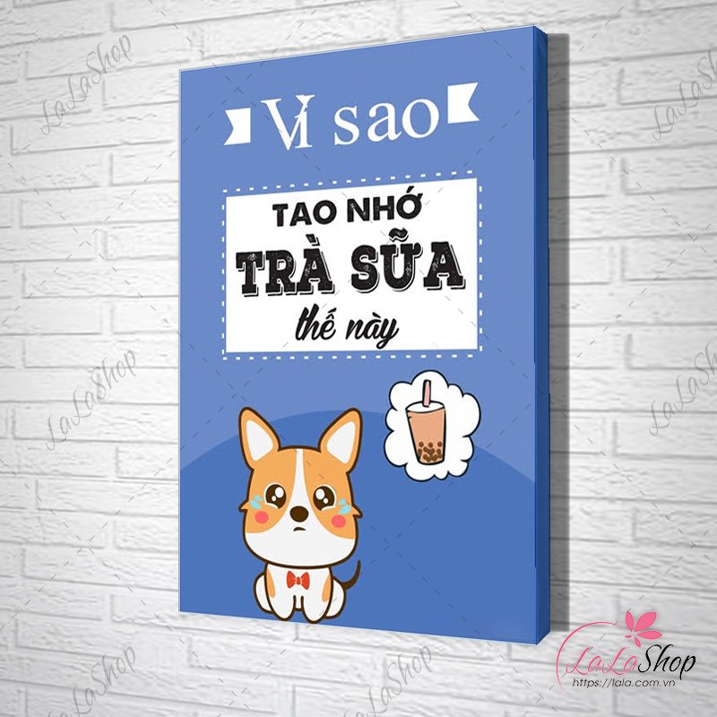 Tranh Văn Phòng Vì Sao Tao Nhớ Trà Sữa Thế Này