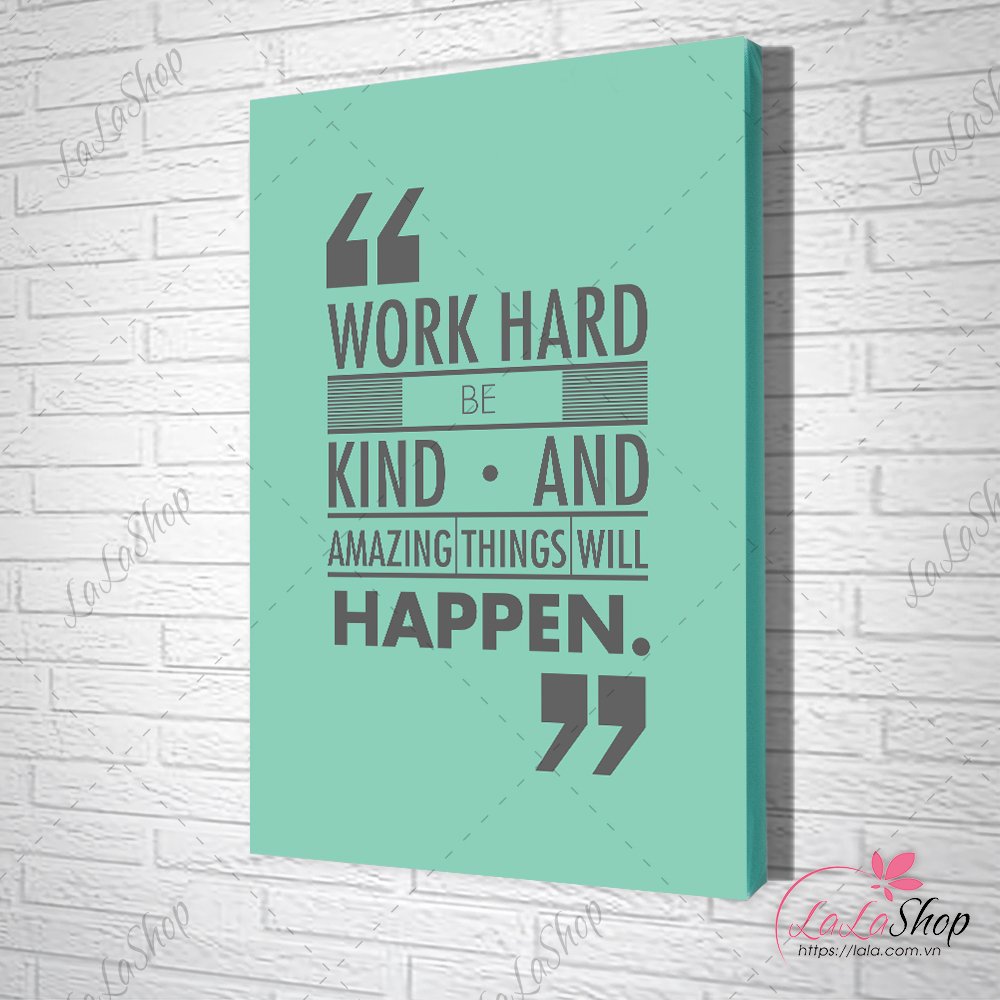 Tranh Văn Phòng Work Hard Be Kind