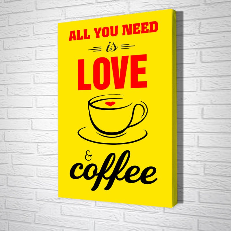 Tranh Văn Phòng All You Need Is Love Coffee