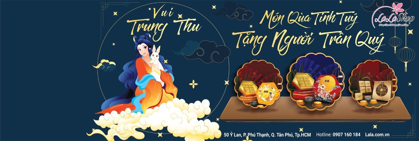 Lala Shop - Đối tác phân phối bánh trung thu Kinh Đô, Kido và Tân Dân Lợi chính thức uy tín ở TpHCM