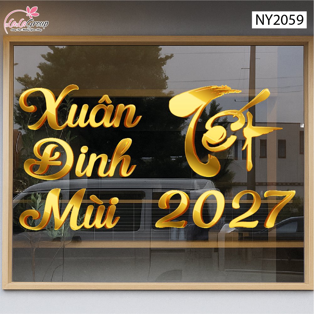 Decal Trang Tr&iacute; Tết Bộ Chữ Đ&oacute;n Xu&acirc;n Đinh M&ugrave;i Ph&uacute; Qu&yacute;