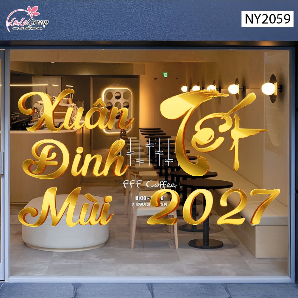 Decal Trang Tr&iacute; Tết Bộ Chữ Đ&oacute;n Xu&acirc;n Đinh M&ugrave;i Ph&uacute; Qu&yacute;