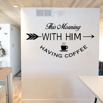 Decal dán tường with him Coffee 11