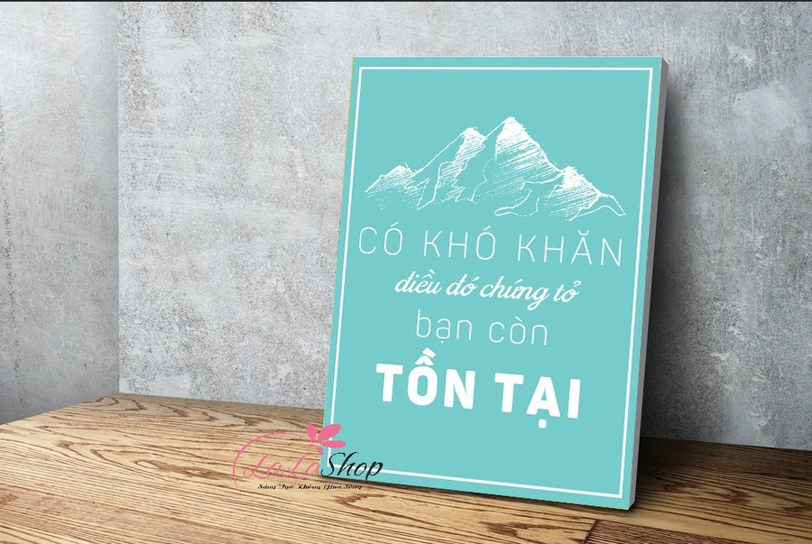 Tranh treo tường có khó khăn điều đó chứng tỏ bạn còn tồn tại