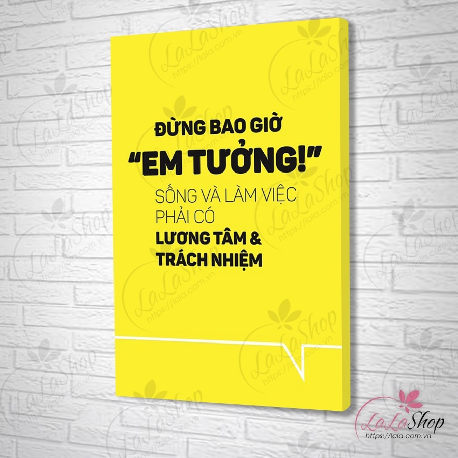 Tranh treo tường Sống và làm việc phải có lương tâm và trách nhiệm