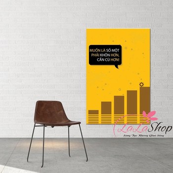 Tranh treo tường Muốn là số một phải khôn hơn cần cù hơn