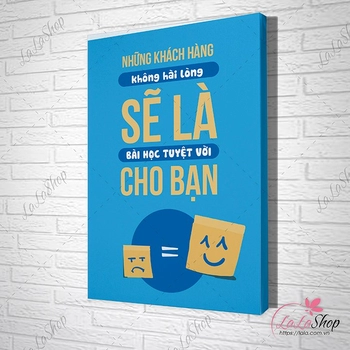 Tranh văn phòng Những khách hàng không hài lòng sẽ là bài học tuyệt vời cho bạn