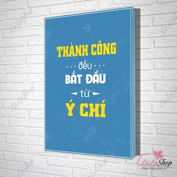 Tranh văn phòng thành công đều bắt đầu từ ý chí
