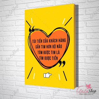 Tranh slogan túi tiền của khách hàng gần tim hơn bộ não tóm được tim là tìm được tiền