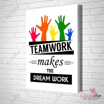 Tranh slogan teamwork make the dreamwork