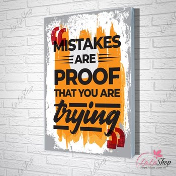 Tranh Văn Phòng Mistakes Are Proof That You Are Trying