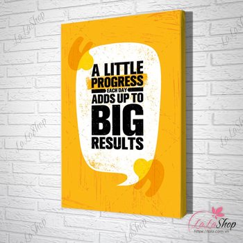 Tranh Văn Phòng A Little Progress Each Day Adds Up To Big Results
