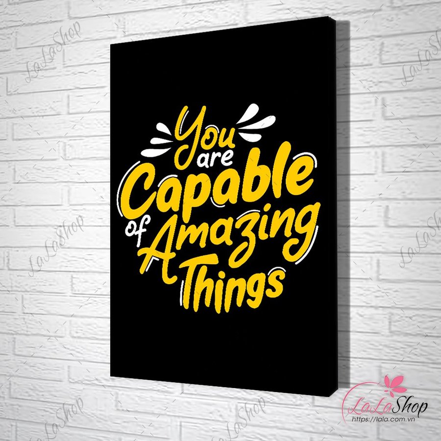 Tranh Văn Phòng You Are Capable Of Amazing Things