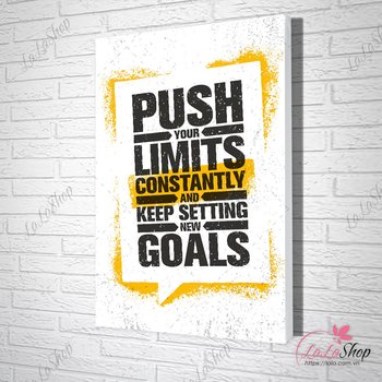 Tranh Văn Phòng Push Your Limits Constantly And Keep Setting New Goals