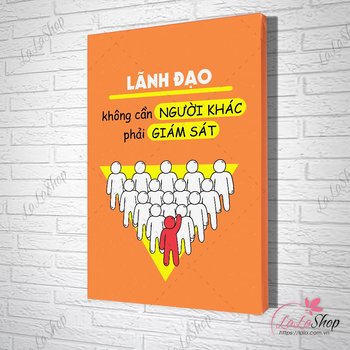 Tranh slogan lãnh đạo không cần người khác phải giám sát