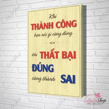Tranh Văn Phòng Giả Gỗ Khi Thành Công Bạn Nói Gì Cũng Đúng
